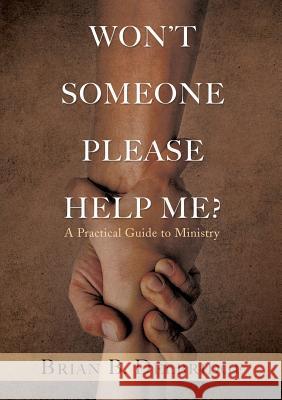 Won't Someone Please Help Me? Brian B Delbridge 9781545625989 Xulon Press - książka