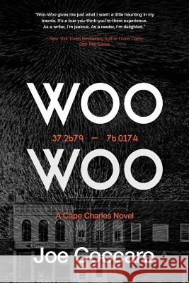 Woo Woo: A Cape Charles Novel Joe Coccaro 9781633935549 Koehler Books - książka