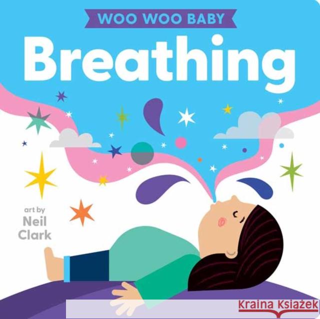 Woo Woo Baby: Breathing Neil Clark 9781423665410 Gibbs M. Smith Inc - książka