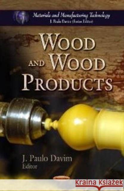 Wood & Wood Products J Paulo Davim 9781620819739 Nova Science Publishers Inc - książka