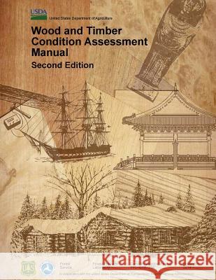 Wood and timber condition assessment manual Agriculture, U. S. Department of 9781974398218 Createspace Independent Publishing Platform - książka