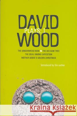 Wood Plays: 1 Wood, David 9780413737007 Methuen Publishing - książka
