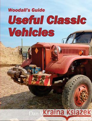 Woodall's Guide Useful Classic Vehicles MR Dan Woodall 9781493580217 Createspace - książka