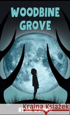 Woodbine Grove Ryan O'Dowd 9781998938209 Manor House Publishing Inc. - książka