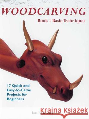 Woodcarving: Book 1: Basic Techniques Norbury I 9780941936781 GAZELLE DISTRIBUTION TRADE GXC - książka