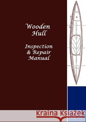 Wooden Hull  9783861959298 Salzwasser-Verlag - książka