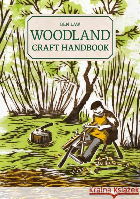 Woodland Craft Handbook Ben Law 9781784946159 GMC Publications - książka