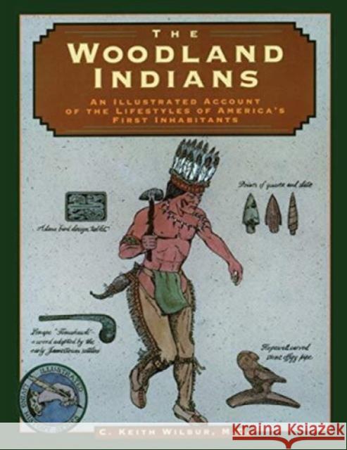 Woodland Indians, First Edition Wilbur, C. Keith 9781564406255 Globe Pequot Press - książka