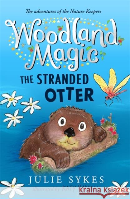 Woodland Magic 3: The Stranded Otter Sykes, Julie 9781800781443 Templar Publishing - książka