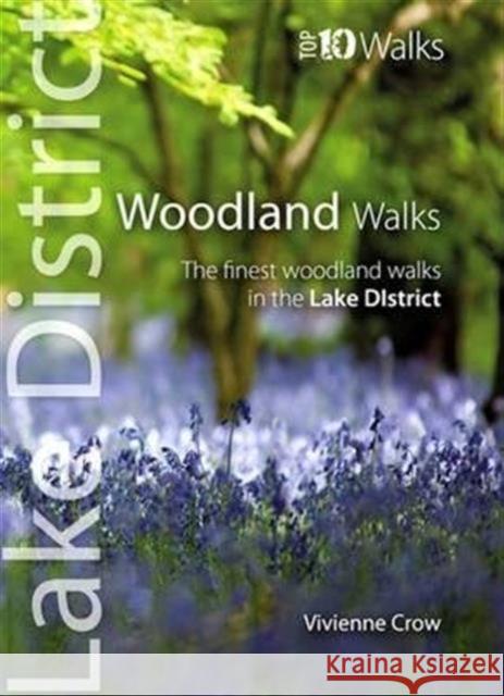 Woodland Walks: The Finest Woodland Walks in the Lake District Vivienne Crow 9781908632210  - książka