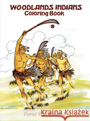 Woodlands Indians Coloring Book Copeland, Peter F. 9780486286211 Dover Publications - książka