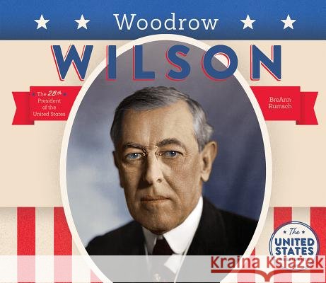 Woodrow Wilson BreAnn Rumsch 9781680781236 Big Buddy Books - książka