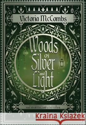 Woods of Silver and Light McCombs 9781088056066 Victoria McCombs - książka