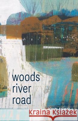 Woods River Road John Sewell 9781911048473 Fair Acre Press - książka