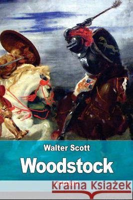 Woodstock Walter Scott Albert Montemont 9781522708667 Createspace Independent Publishing Platform - książka