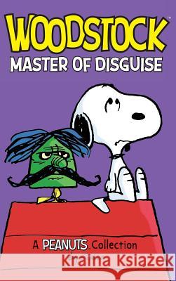 Woodstock: Master of Disguise Charles M. Schulz 9781449473860 Andrews McMeel Publishing - książka