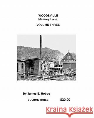 Woodsville, Memory Lane Volume Three James Hobbs 9781442157798 Createspace - książka