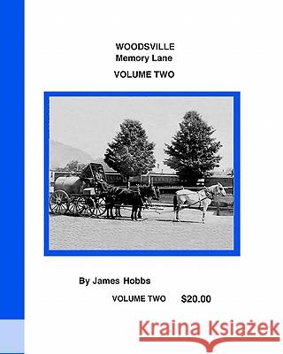 Woodsville, Memory Lane Volume Two James Hobbs 9781442157774 Createspace - książka