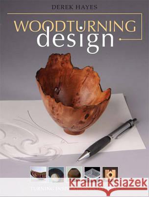 Woodturning Design Derek Hayes 9781861088659  - książka