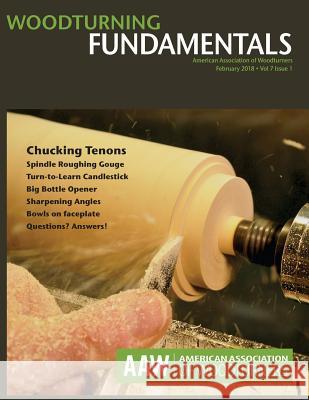Woodturning Fundamentals, February 2018, Vol 7, Issue 1 John Kelsey American Association of Woodturners 9781985760295 Createspace Independent Publishing Platform - książka