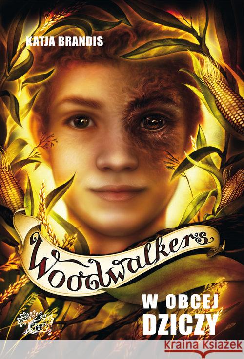 Woodwalkers. W obcej dziczy Brandis Katja 9788366263567 Srebrny Las - książka