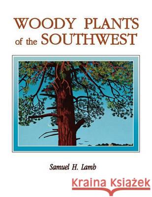 Woody Plants of the Southwest Samuel H. Lamb Norma Ames 9780913270509 Sunstone Press - książka