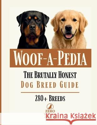 Woof-A-Pedia: The Ultimate Dog Breed Guide K9 Chatter 9798227777102 Rowan's Publishing - książka