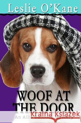 Woof at the Door Leslie O'Kane 9781548148164 Createspace Independent Publishing Platform - książka