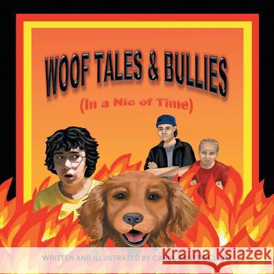 Woof Tales & Bullies: (In a Nic of Time) Clark, Carol Foster 9781512735536 WestBow Press - książka