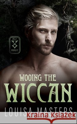 Wooing the Wiccan Louisa Masters 9781923035461 World of Words - książka