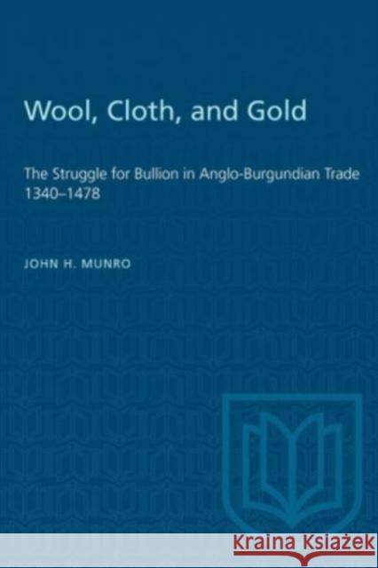 WOOL CLOTH GOLD STRUGGLE BULLION ANP  9781487579234 TORONTO UNIVERSITY PRESS - książka