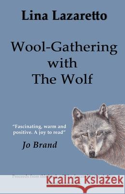 Wool-Gathering with The Wolf Lina Lazaretto 9781836154051 Grosvenor House Publishing Limited - książka