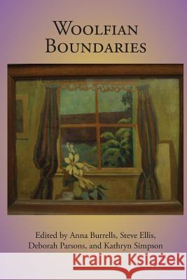 Woolfian Boundaries Anna Burrells Steve Ellis Deborah Parsons 9780979606618 Clemson University Press - książka