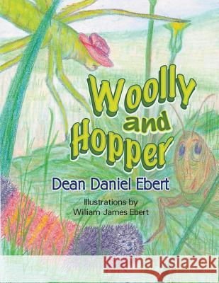 Woolly and Hopper Dean Daniel Ebert William J Ebert  9781628578232 Strategic Book Publishing & Rights Agency, LL - książka