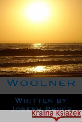 Woolner Joseph Pryce 9781519254740 Createspace - książka