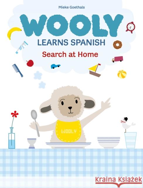 Wooly Learns Spanish. Search at home Mieke Goethals 9781605377810 Clavis Publishing - książka