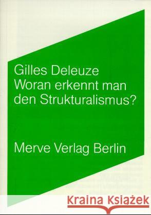 Woran erkennt man den Strukturalismus? Deleuze, Gilles Brückner-Pfaffenberger, Eva Watts Tuckwiller, Donald 9783883960920 Merve - książka
