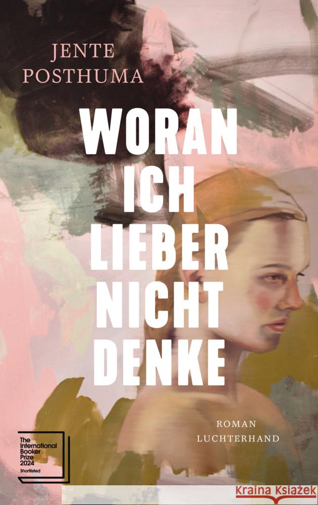 Woran ich lieber nicht denke Posthuma, Jente 9783630877990 Luchterhand Literaturverlag - książka