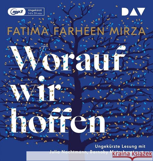 Worauf wir hoffen, 2 MP3-CDs : Ungekürzte Lesung mit Julia Nachtmann, Barnaby Metschurat, Heikko Deutschmann und Gabriele Blum (2 mp3-CDs), Lesung. MP3 Format Mirza, Fatima Farheen 9783742409430 Der Audio Verlag, DAV - książka