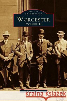 Worcester, Volume II Barton Kemp 9781531642433 Arcadia Publishing Library Editions - książka