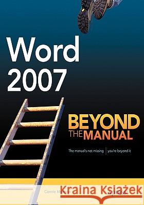 Word 2007: Beyond the Manual Morrison, Connie 9781590597996 Apress - książka