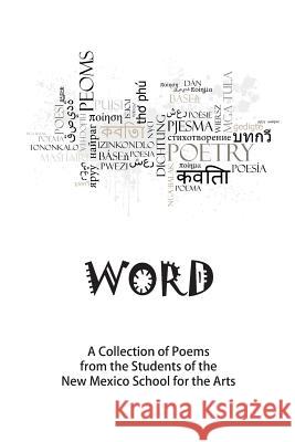Word: A Collection of Poems by the Students of the NMSA Ballamy, Hakim 9781544799070 Createspace Independent Publishing Platform - książka