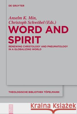 Word and Spirit Min, Anselm K. 9783110304749 Walter de Gruyter - książka