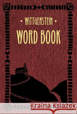 Word Book Ludwig Wittgenstein Bettina Funcke Desiree Weber 9781943263240 Badlands Unlimited - książka