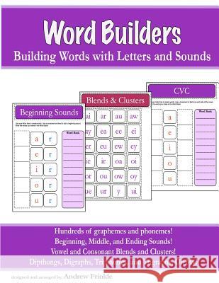 Word Builders: Building Words with Letters and Sounds Andrew Frinkle 9781507830567 Createspace - książka