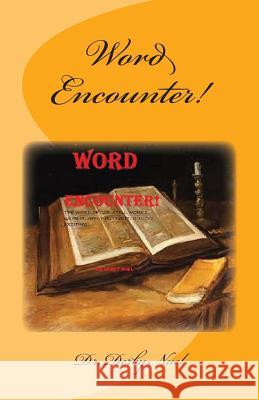 Word Encounter Dr Derby Nuel 9781511772129 Createspace - książka