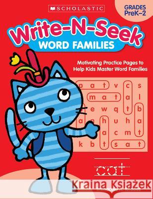 Word Families: Motivating Practice Pages to Help Kids Master Word Families Immacula A. Rhodes 9781338180237 Teaching Resources - książka