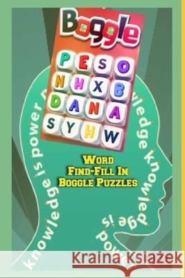 Word Find-Fill In Boggle Puzzles, Issue #1: This Classic Boggle Brain Book Is 6x9 Inches With 150 Puzzles Abc Fun Time 9798682798940 Independently Published - książka