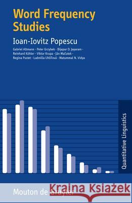 Word Frequency Studies Ioan-Iovitz Popescu 9783110218527 Mouton de Gruyter - książka