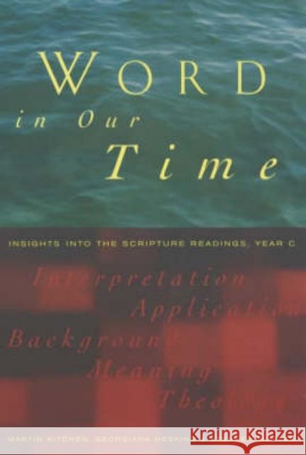 Word in Our Time: Insights Into the Scripture Readings, Year C Kitchen, Martin 9781853113666 Canterbury Press - książka